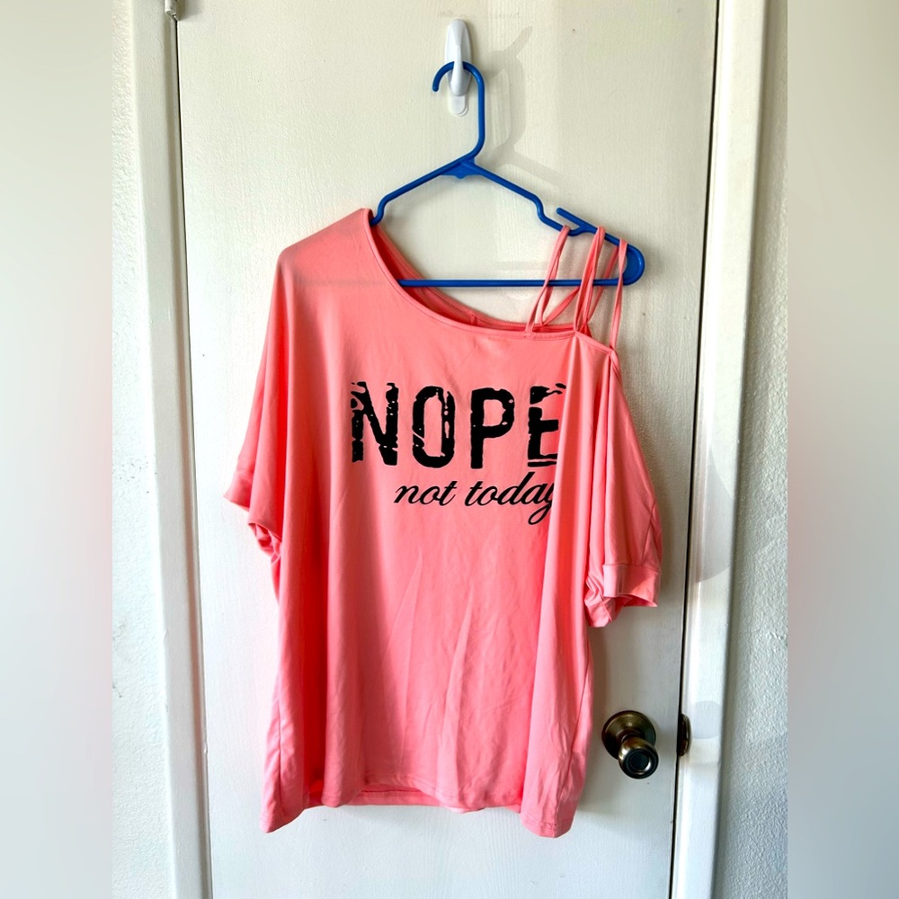 Pink “Nope Not Today” shirt